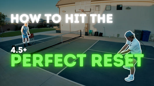 How to Hit the Perfect Pickleball Reset Every Time